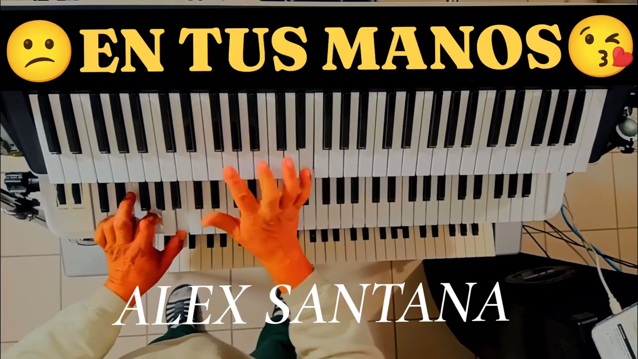 En Tus Manos =By= Alex Santana 