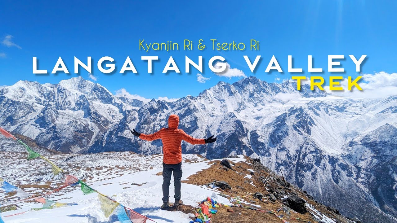 Hiking Langtang Valley (Kyanjin Ri & Tserko Ri) in Nepal | First Solo Hike
