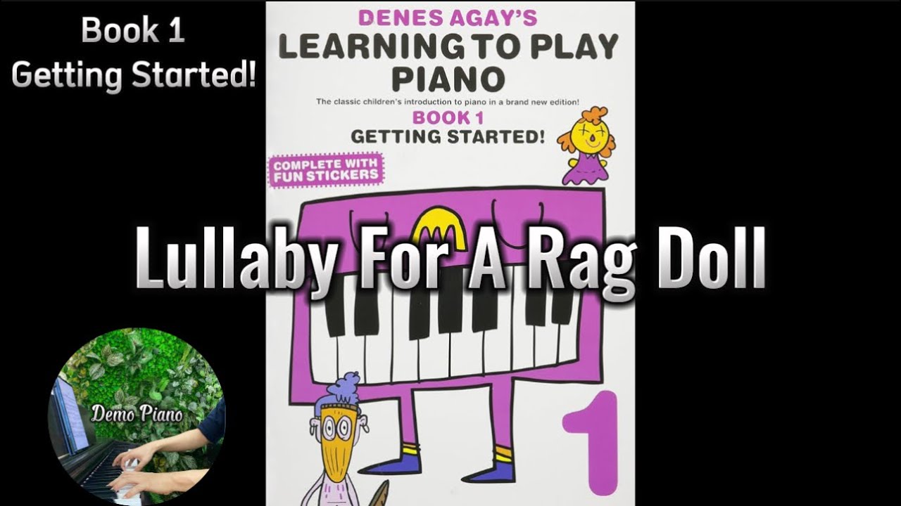 Lullaby For A Rag Doll (P52) | Denes Agay&rsquo;s Learning To Play Piano Book 1