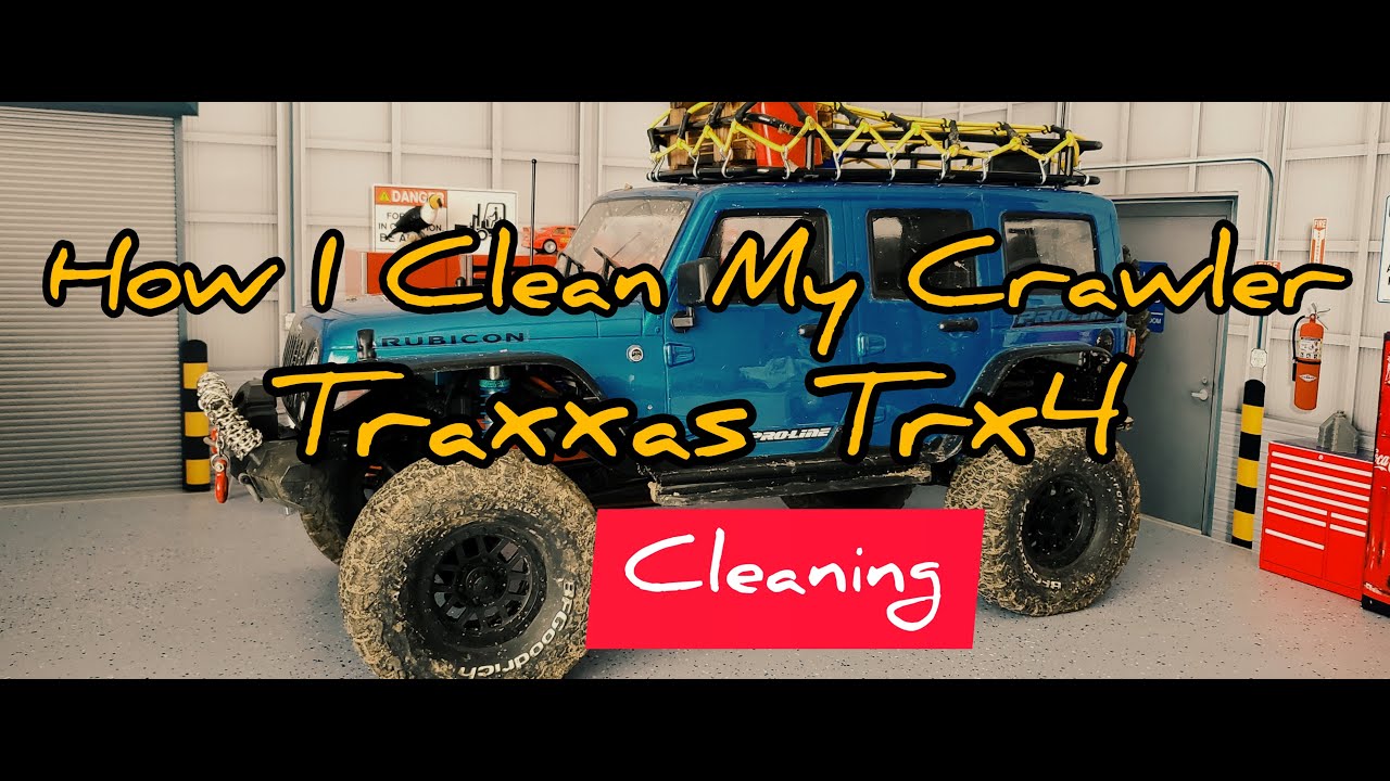 How to clean Traxxas TRX4 Crawler