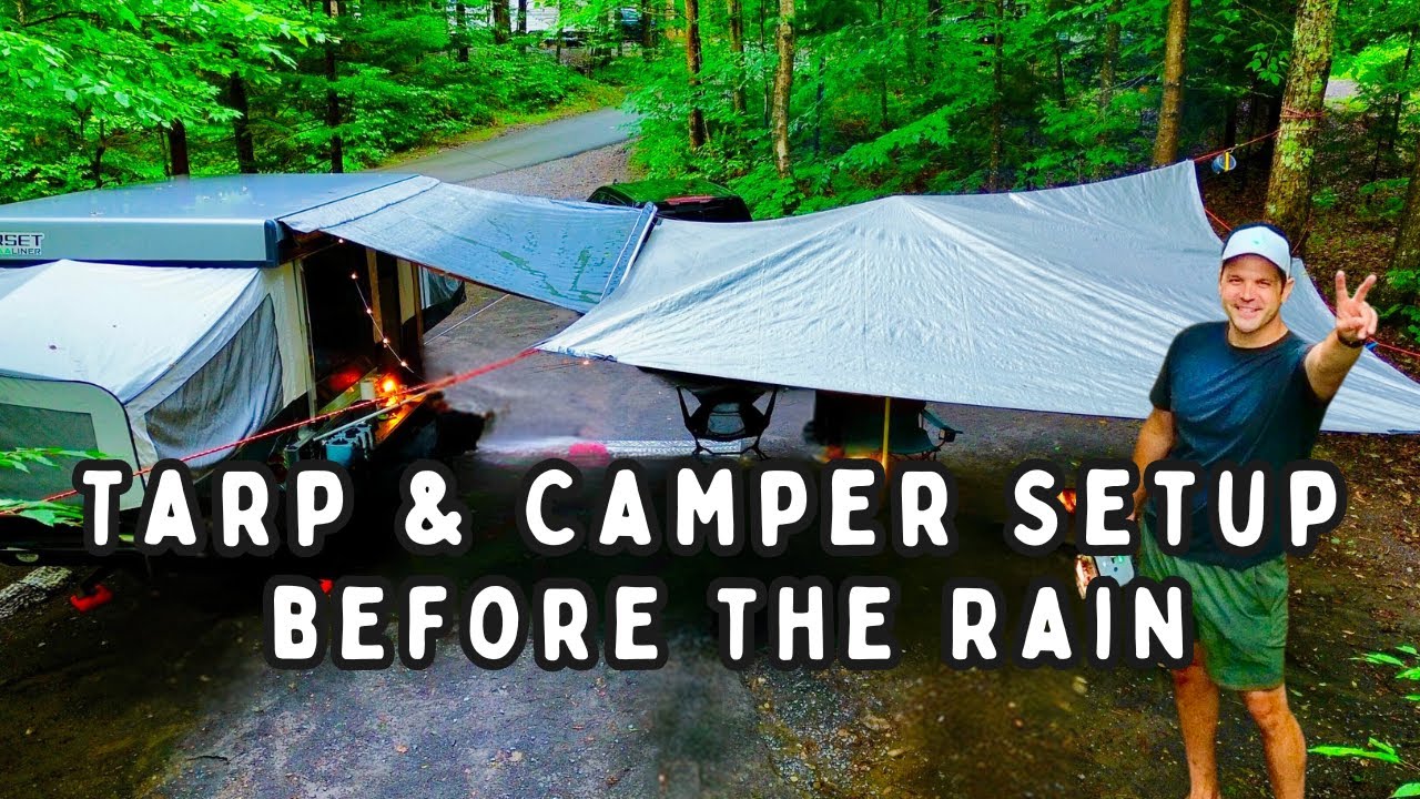 Pop-Up Camper Setup Before the Rain | Beating the Storm with a Tarp