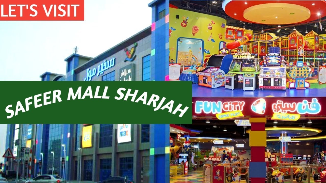 Safeer Mall Sharjah | Safeer Market Sharjah | Sharjah Safeer Mall | Al Safeer Mall Nahda