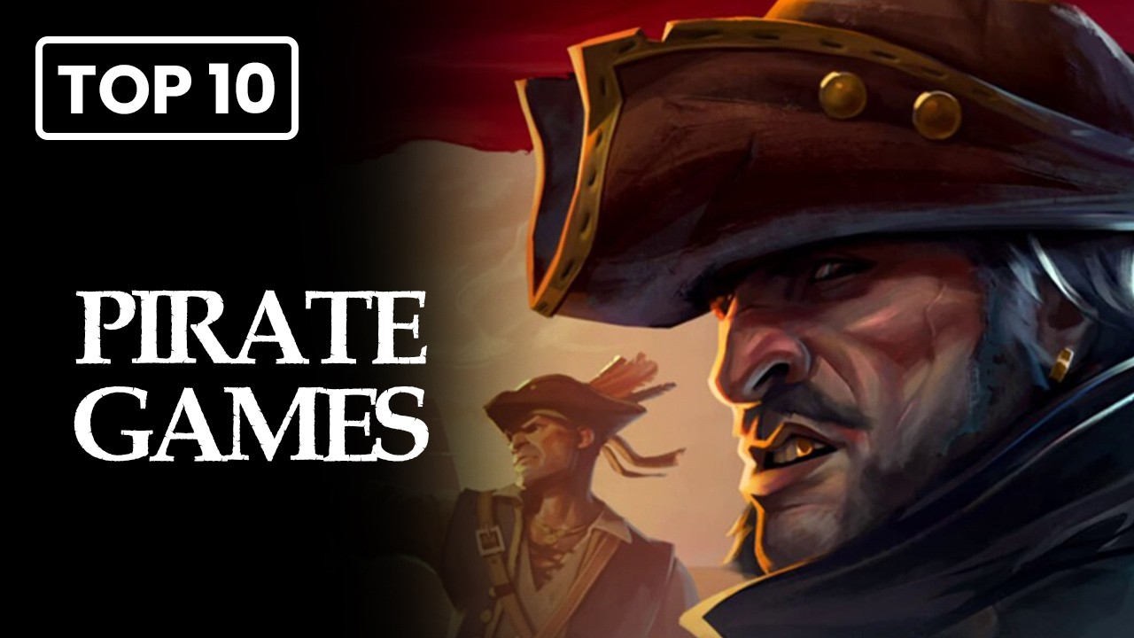 Top 10 New Pirate Games You NEED to Play (2025&ndash;2026)