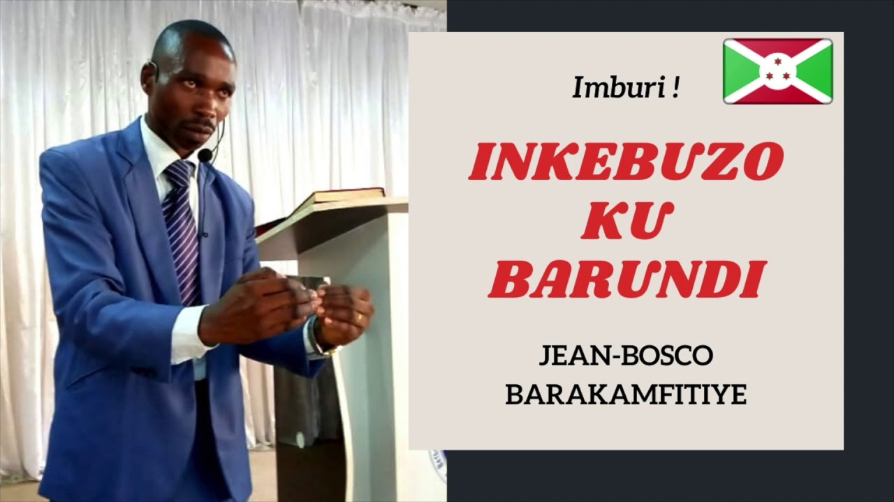 INKEBUZO KU BARUNDI | Kuvyerekeye UBUHANUZI BUMWE BUMWE! - Jean-Bosco BARAKAMFITIYE