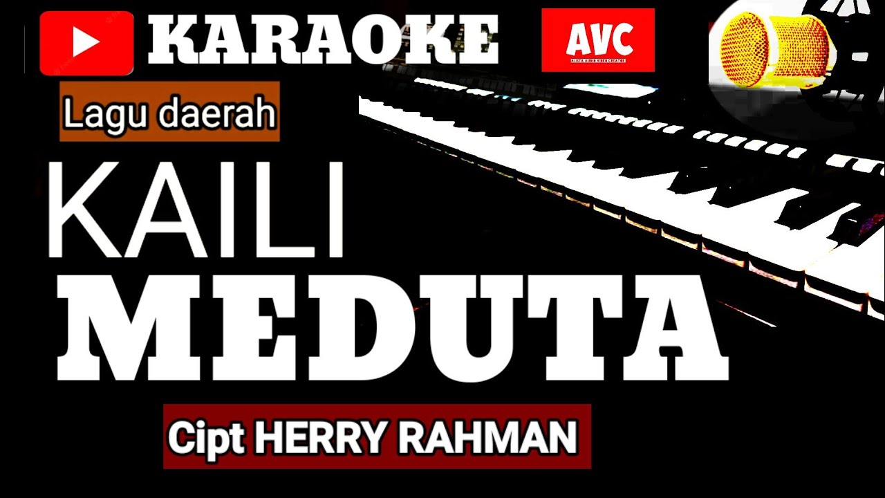 Karaoke KAILI MEDUTA   cipt HERRY RAHMAN   music  song with lyrics