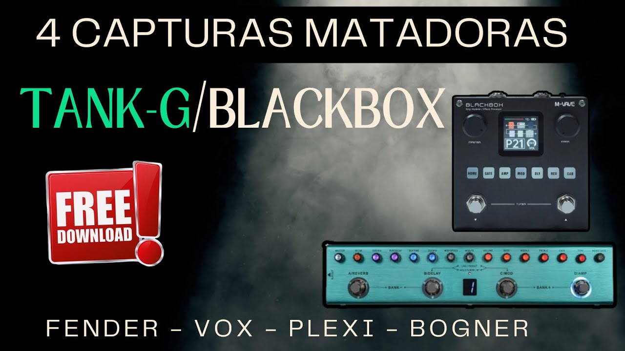 TANK G e BLACKBOX || 4 CAPTURAS MATADORAS (VOX/FENDER/PLEXI/BOGNER) PROFILER FREE!!
