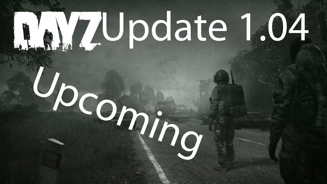 DayZ Playstation 4 Gameplay PS4 Update 1.04 Release Upcoming