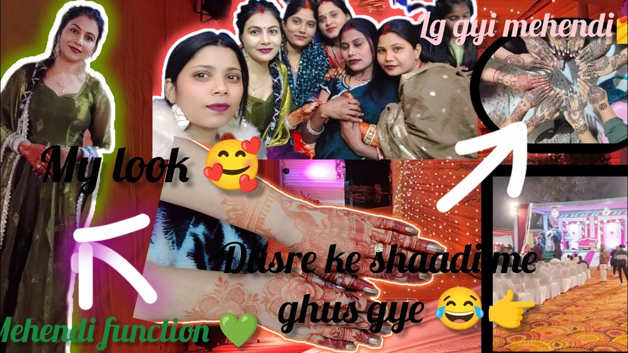 Mehendi function 💚||dusre ke shaadi me chale gye 😂😂👉||masti🫂