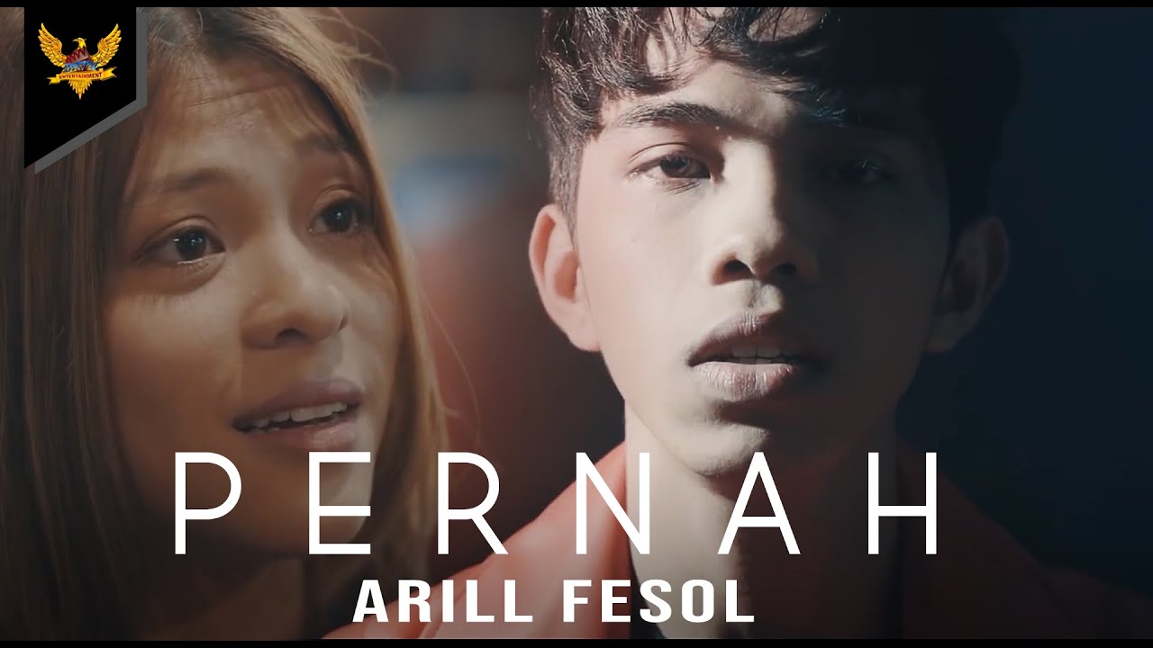 Arill Fesol - Pernah (Official Music Video)