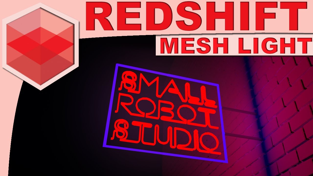 Redshift Mesh Light Tutorial