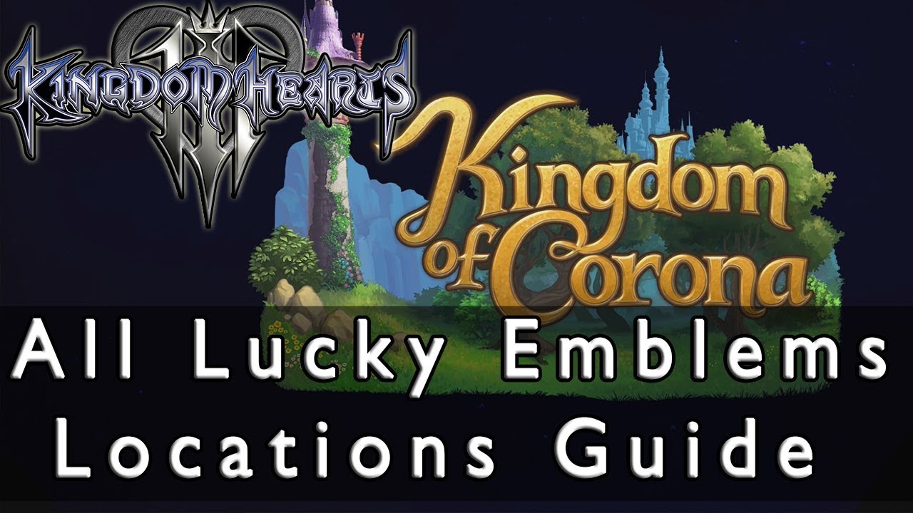 Kingdom Hearts 3 All Kingdom Of Corona Lucky Emblems