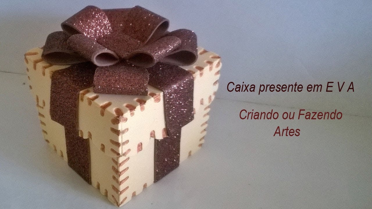 Caixa presente em E V A