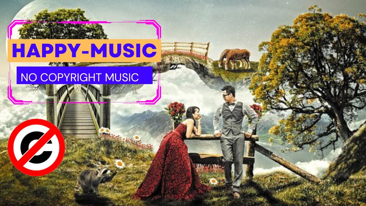 happy music no copyright | romantic Music NO Copyright | romantic background music no copyright