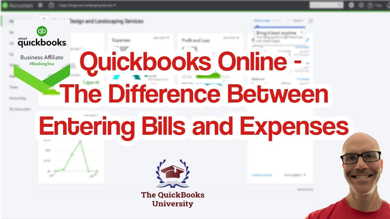 Quickbooks Online - The Difference Between Entering Bills and Expenses