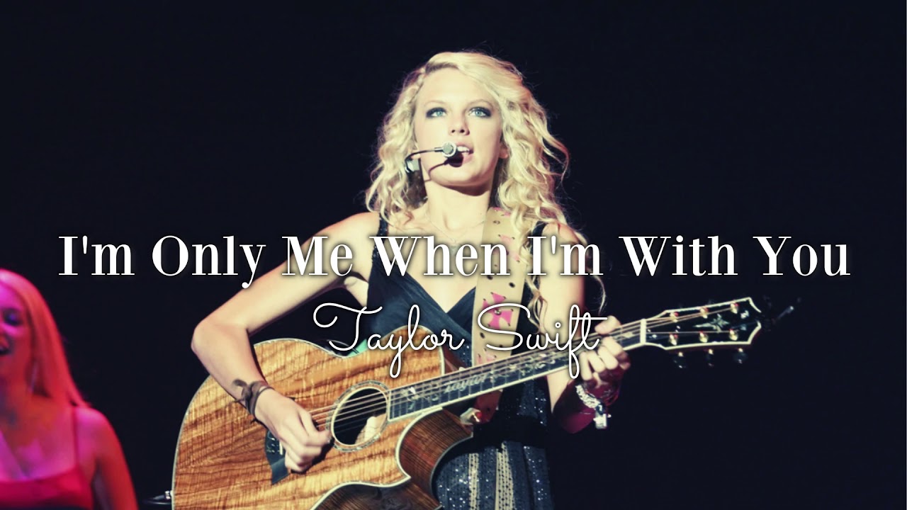 (slowed) I'm Only Me When I'm With You • Taylor Swift