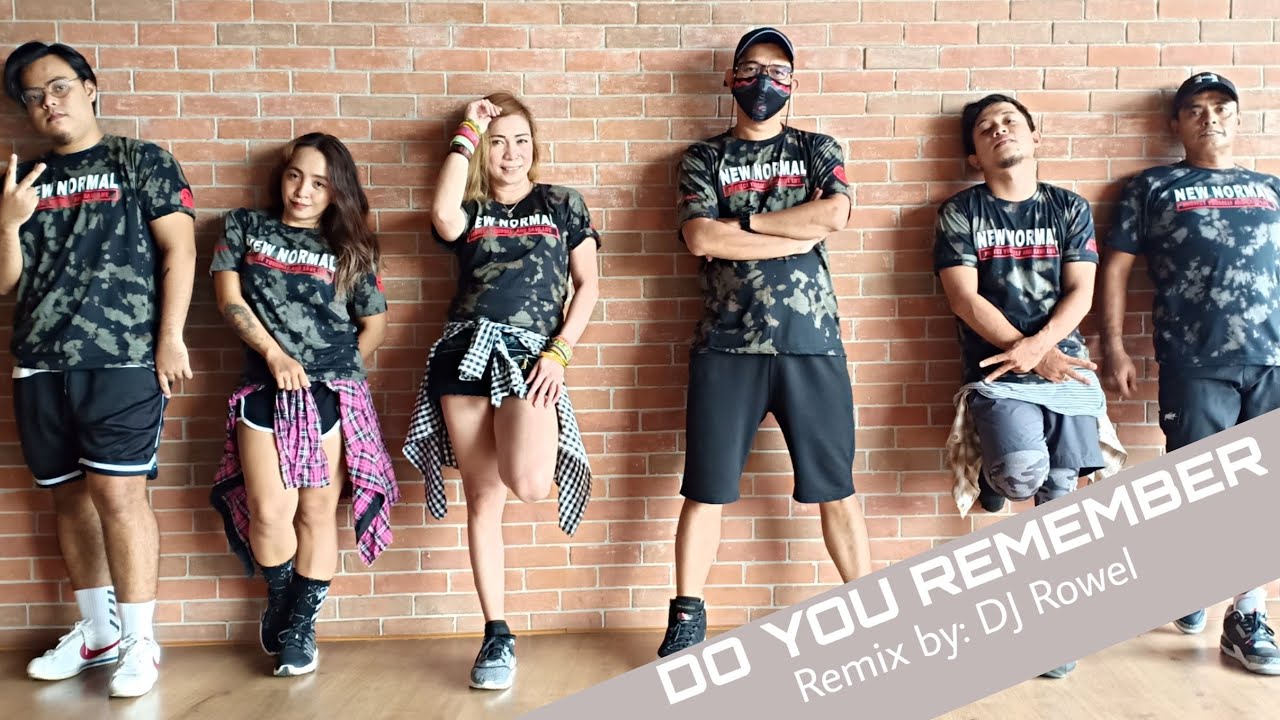 DO YOU REMEMBER REMIX BY: DJ ROWEL | ZUMBA | MARKY & TEAM BLADERS