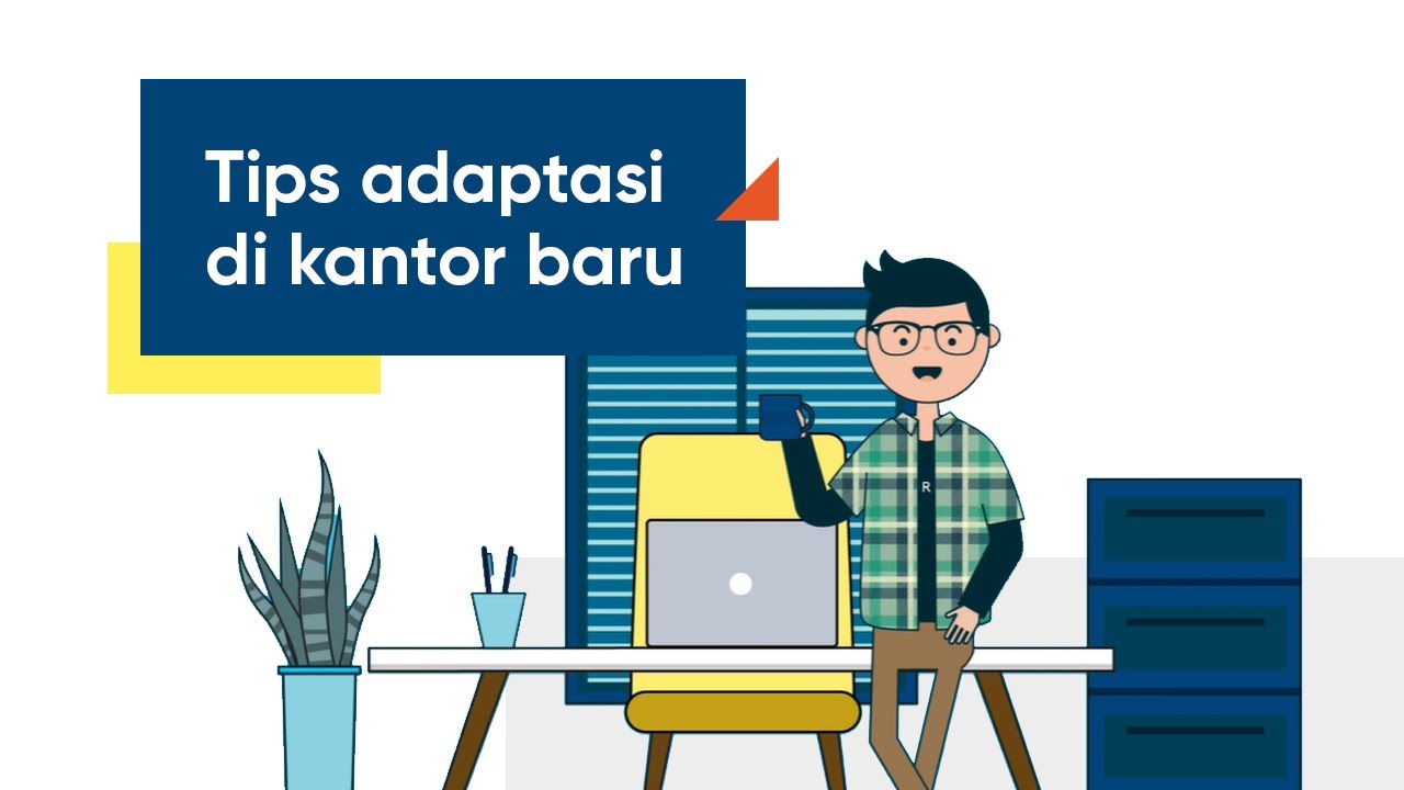 Tips beradaptasi di kantor baru