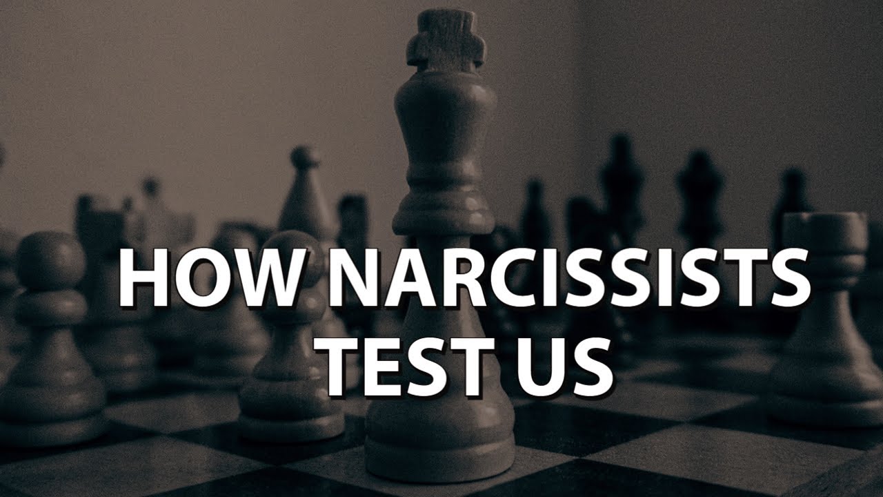 HOW NARCISSISTS TEST THEIR VICTIMS