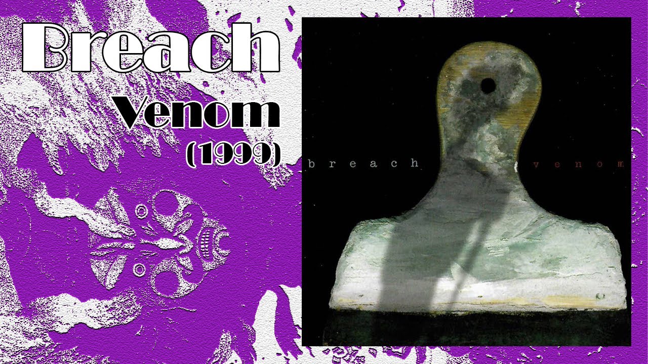 Breach &ndash; Venom (Full Album, Sweden, 1999) (Metalcore) (Noise Rock)