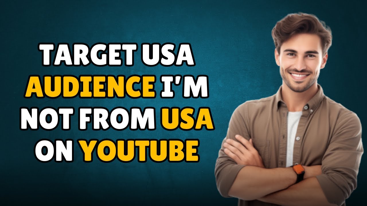 NEW! HOW TO TARGET USA AUDIENCE IF I M NOT FROM USA ON YOUTUBE (WORKING) 2025!