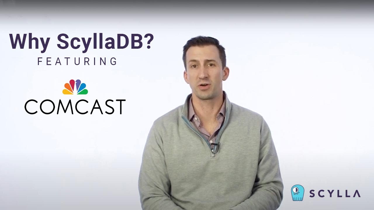 Comcast on the advantages of the ScyllaDB NoSQL database