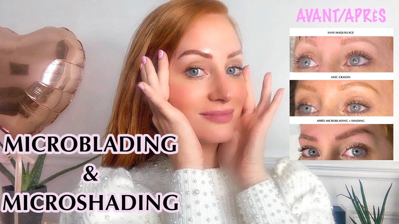 MICROBLADING & MICROSHADING sur sourcils clairs : avant/apr&egrave;s, photos dossier, je vous dis TOUT !