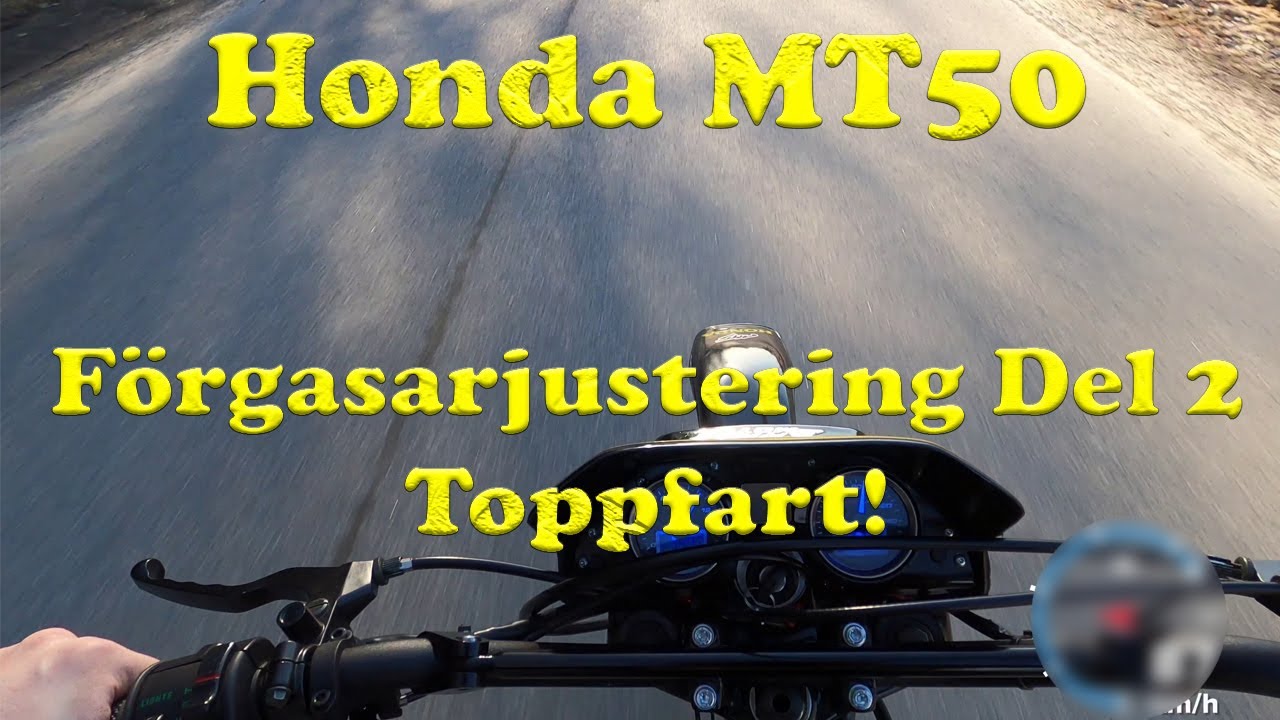 Honda MT50 Renovering - BYGGSERIE - DEL 17 - FÖRGASARJUSTERING (DEL2) OCH TOPPHASTIGHET!