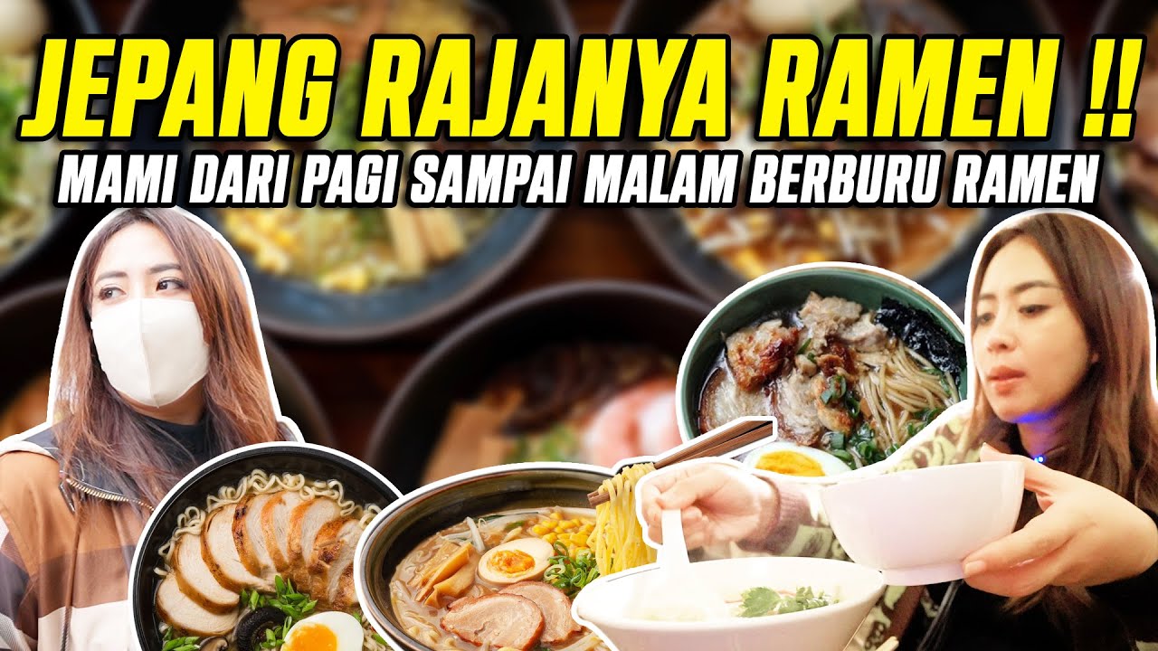 MAMI DARI PAGI SAMPAI MALAM BERBURU RAMEN TER ENAK DI JEPANG !!!!