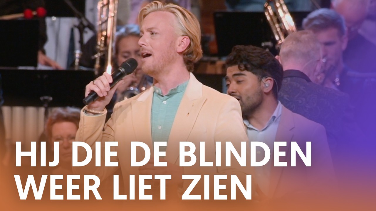 Hij die.blinden weer liet zien - Nederland Zingt