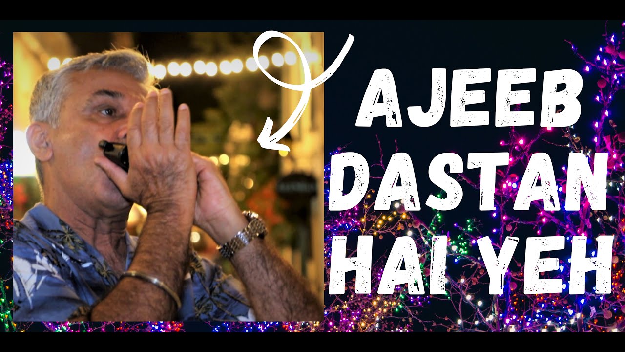 AJEEB DASTAN HAI YEH / ON HARMONICA