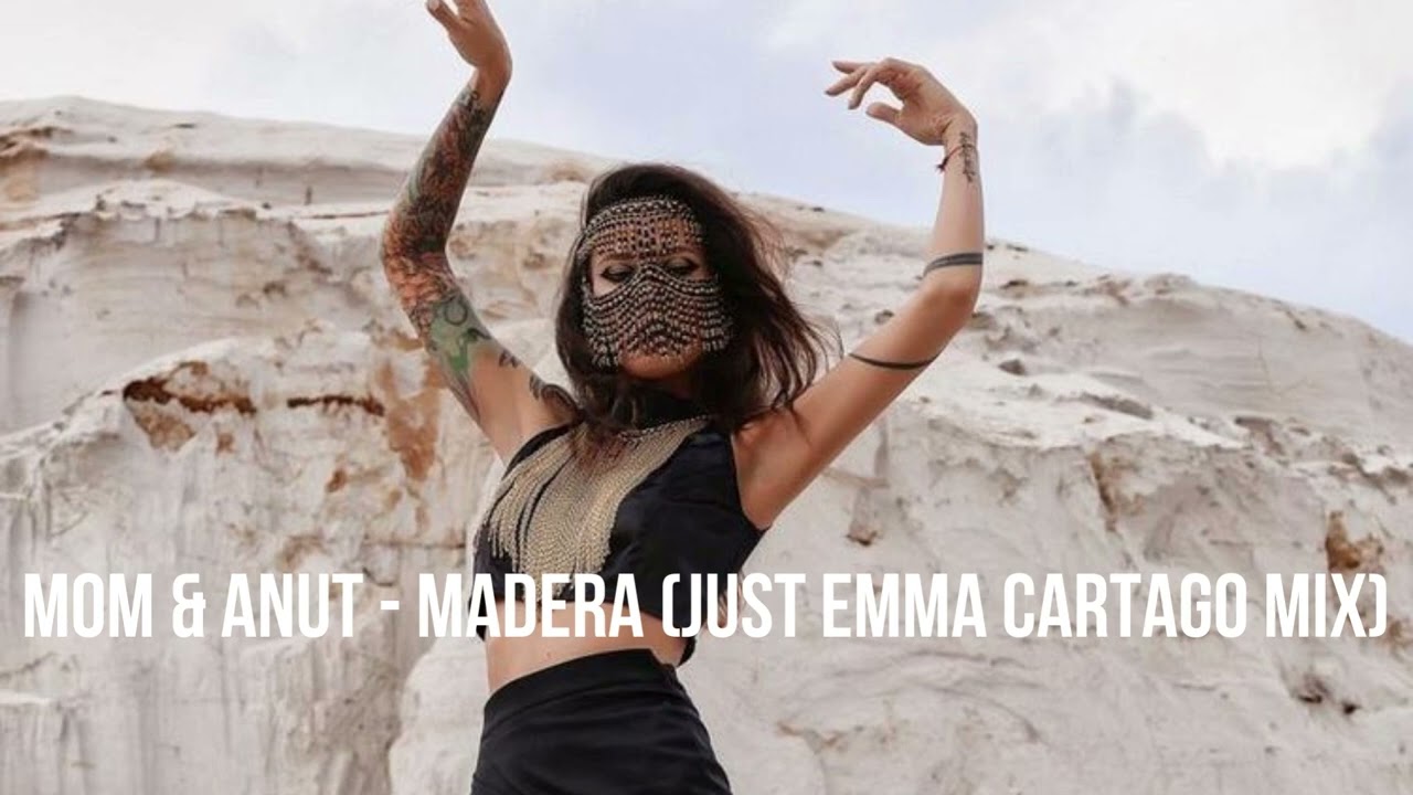MoM & ANuT - Madera (Just Emma Cartago Mix) | Electronic | Deep House | Melodic
