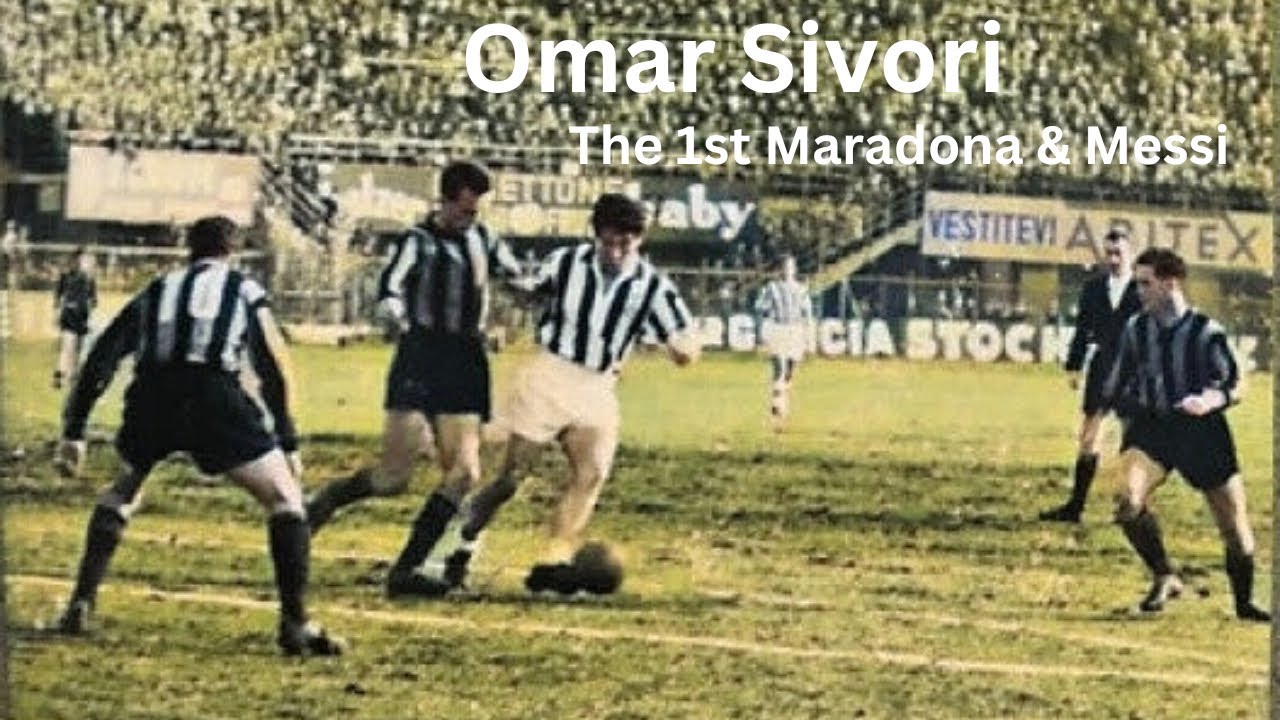 Omar Sivori ~ The 1st Maradona & Messi
