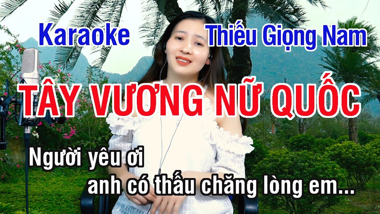 Tây Vương Nữ Quốc ✔ Karaoke Thiếu Giọng Nam ► Song Ca Với Ngọc Lan ❖ Thiết TV