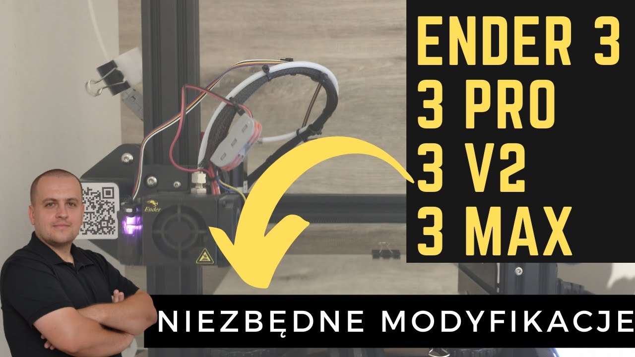 Ender 3 Niezbędne modyfikacje