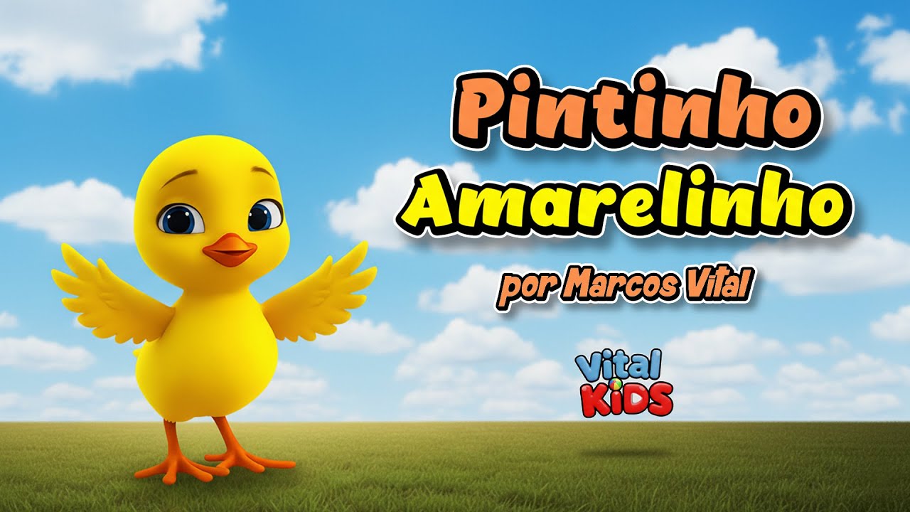 🐥 PINTINHO AMARELINHO 🎵 | Música Infantil Clássica | 👦 Vital Kids 👧