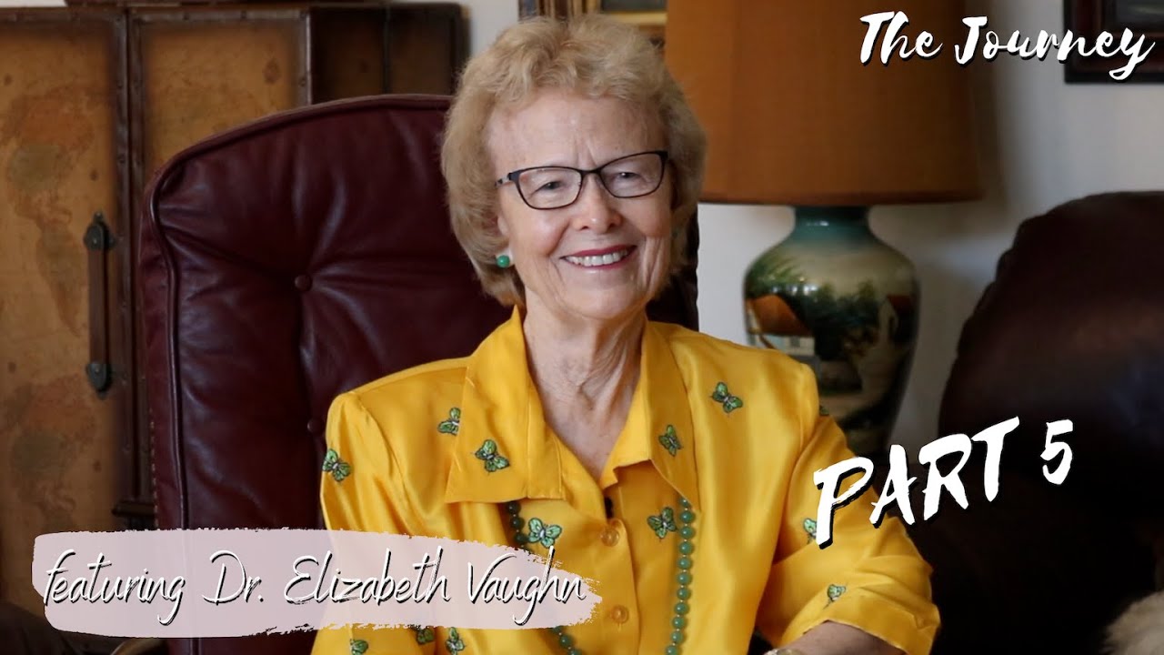 Mini-Series: Episode 5 | Dr. Elizabeth Vaughn Tells Glory Stories | THE JOURNEY