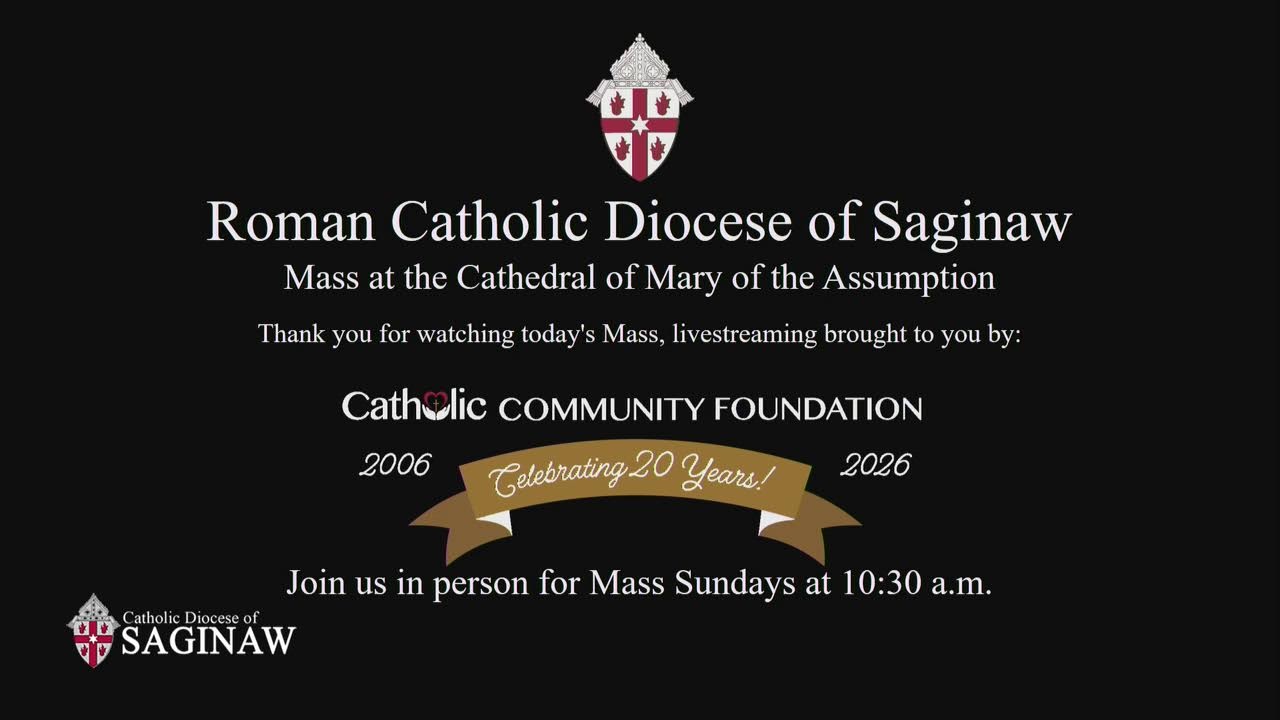 Mass from the Cathedral of Mary of the Assumption, Saginaw