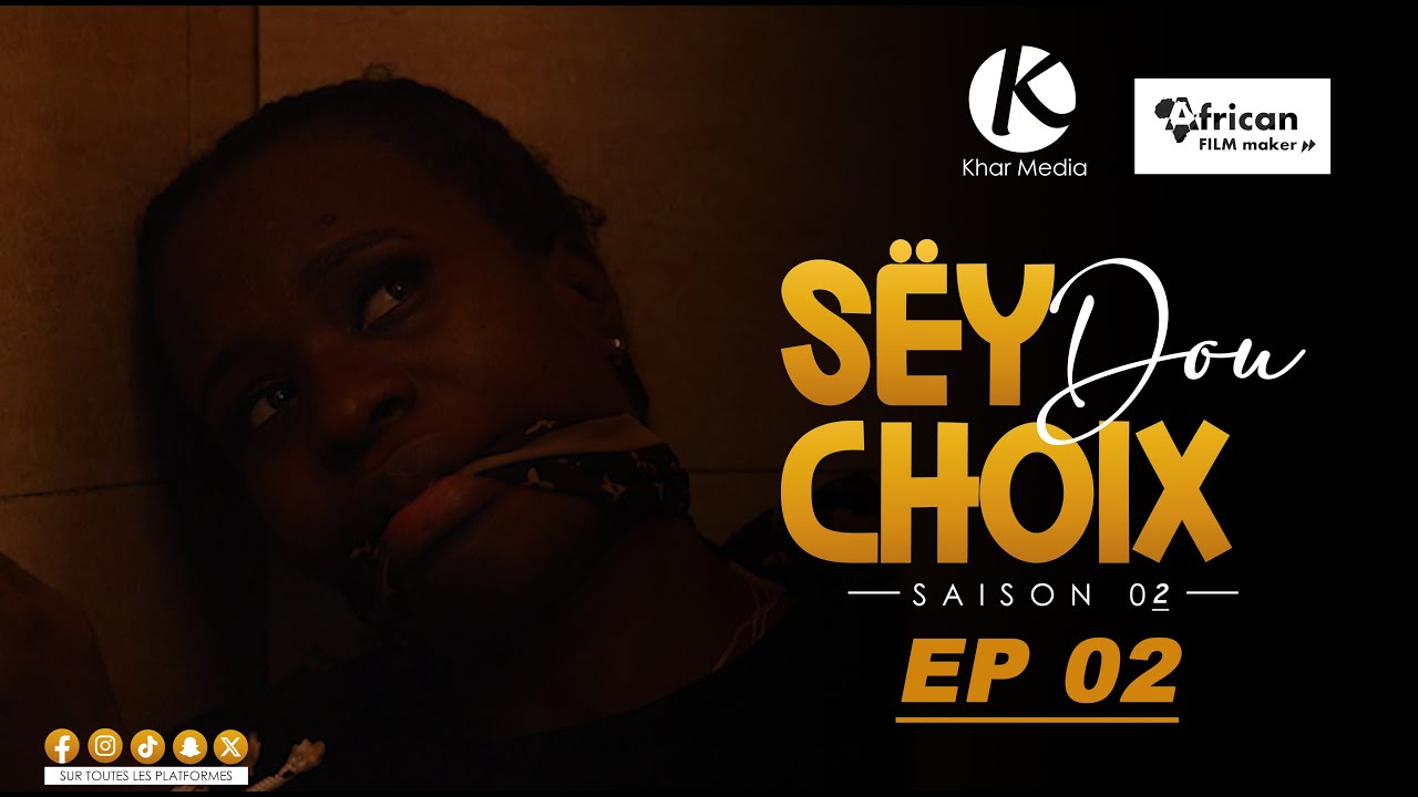 S&eacute;rie -  Sey Dou Choix-  Saison 2 - Episode 2