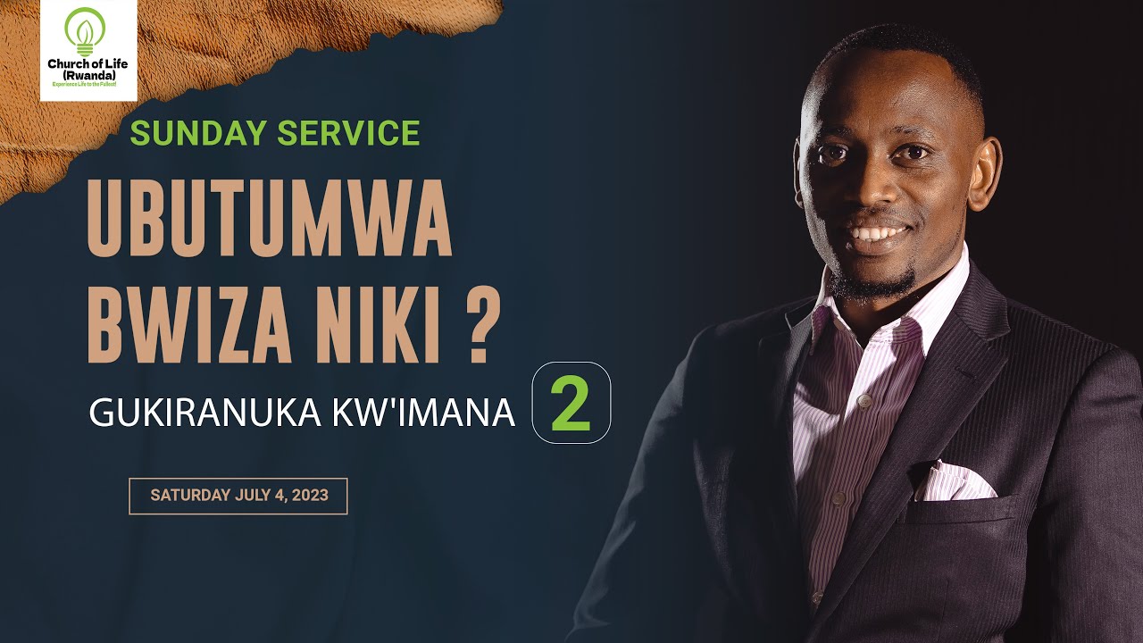 UBUTUMWA BWIZA NIKI ? (  Gukiranuka kw'Imana  ) PART 2 I SUNDAY SERVICE WITH APOSTLE DAN RUHINDA