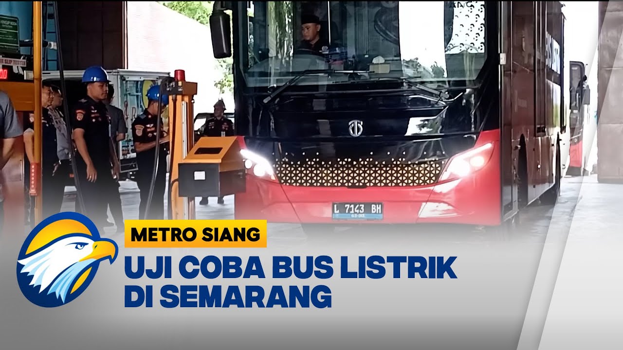 Uji Coba Bus Listrik di Semarang [Metro Siang]