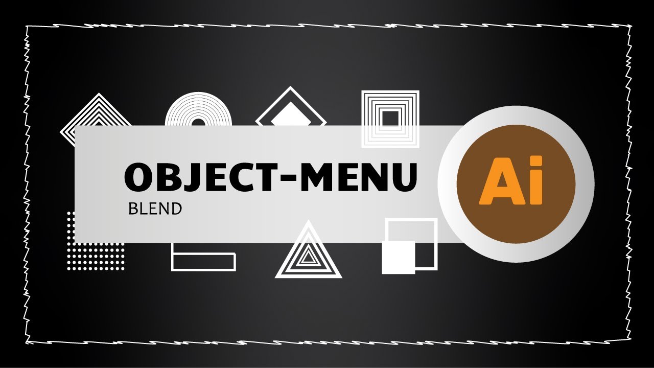 Object Menu Blend With Adobe Illustrator