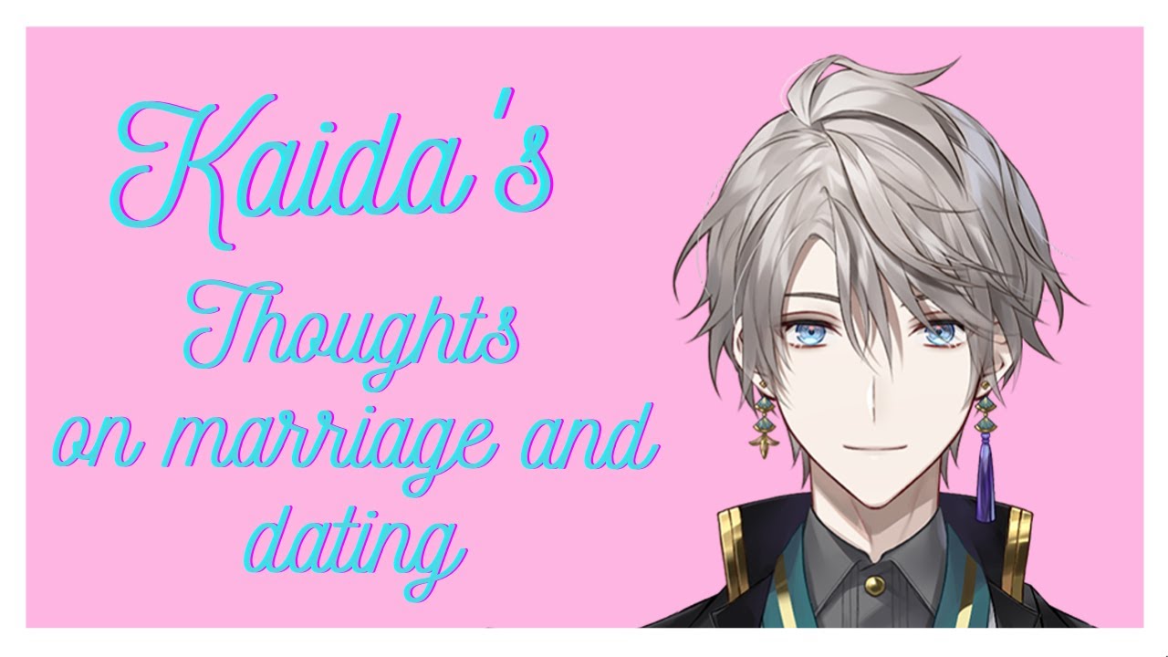 Kaida's Thoughts on Marriage and Dating (Eng Sub)