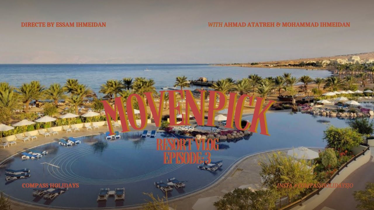 منتجع و فندق موفنبيك تالا بيه العقبة الجزء 3 | Movenpick resort Tala bay Aqaba Part 3