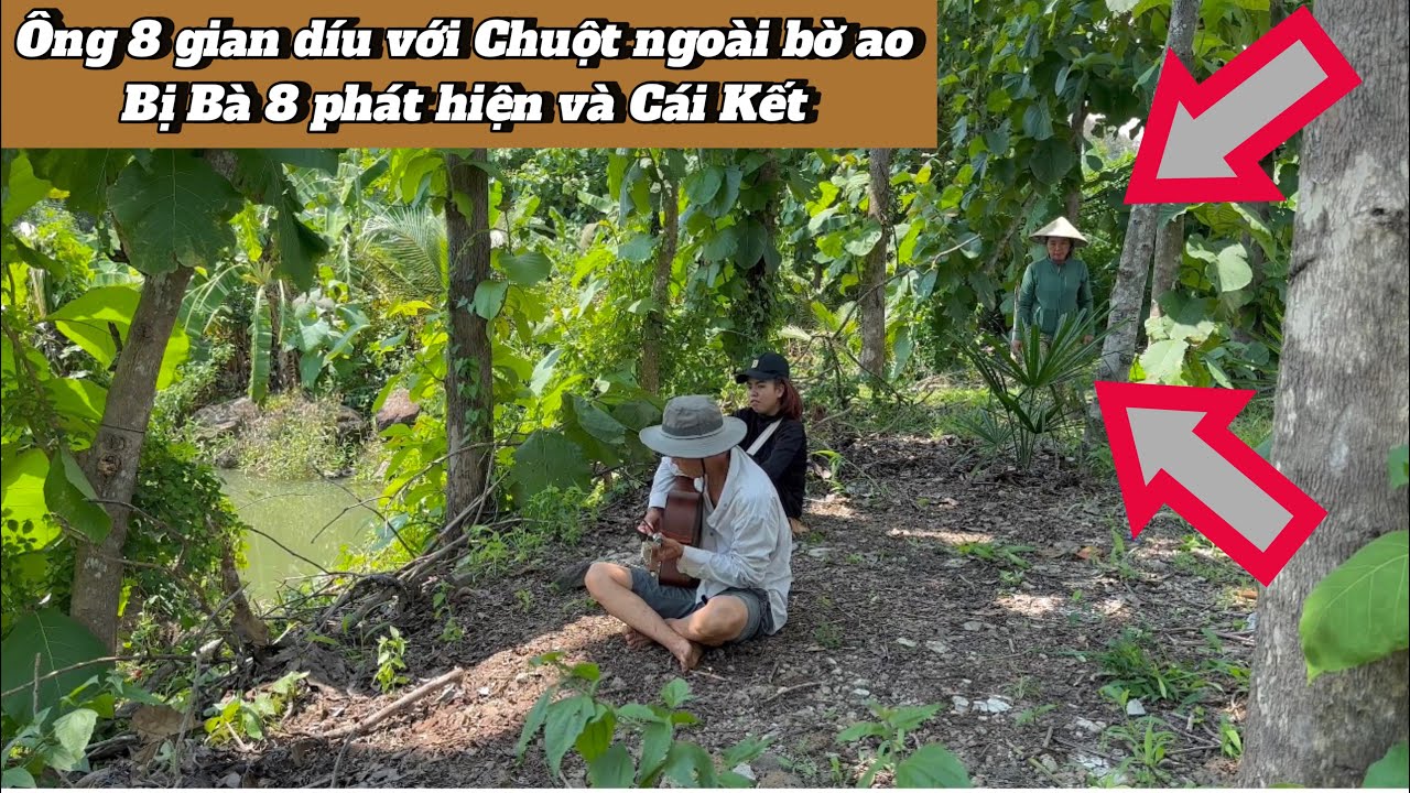 Ông 8 gian gian díu díu với Chuột Linh Sơn bị Bà 8 phát hiện và Cái Kết