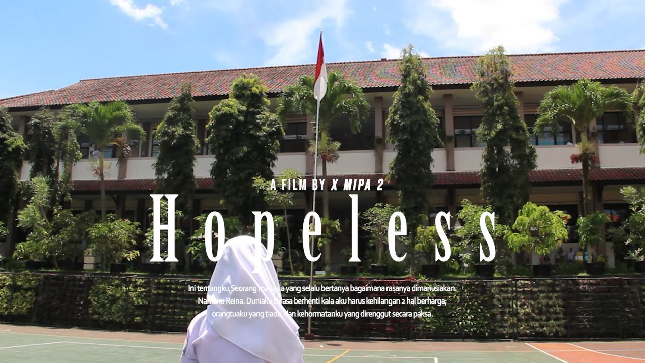 HOPELESS || FILM DOKUMENTER || SMAN 3 KUNINGAN