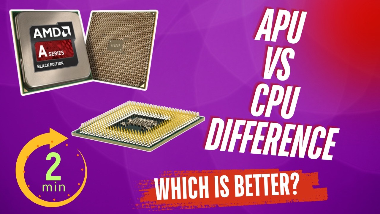 APU (Accelerated Processing Unit) vs CPU: Which is Better? Explained in 2 Minutes