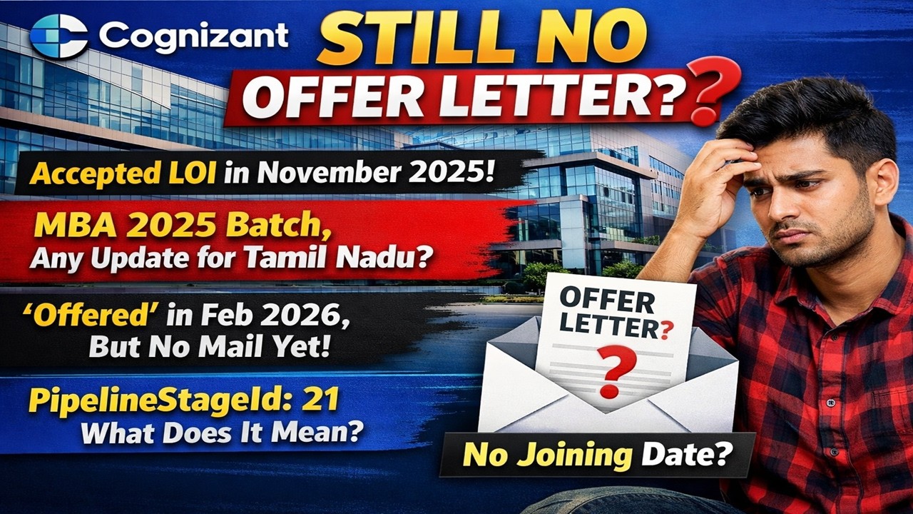 Cognizant OL Delay 2026 | LOI Accepted But No OL Yet? | PipelineStageId 21 Meaning | TCS MBA 2025 JL