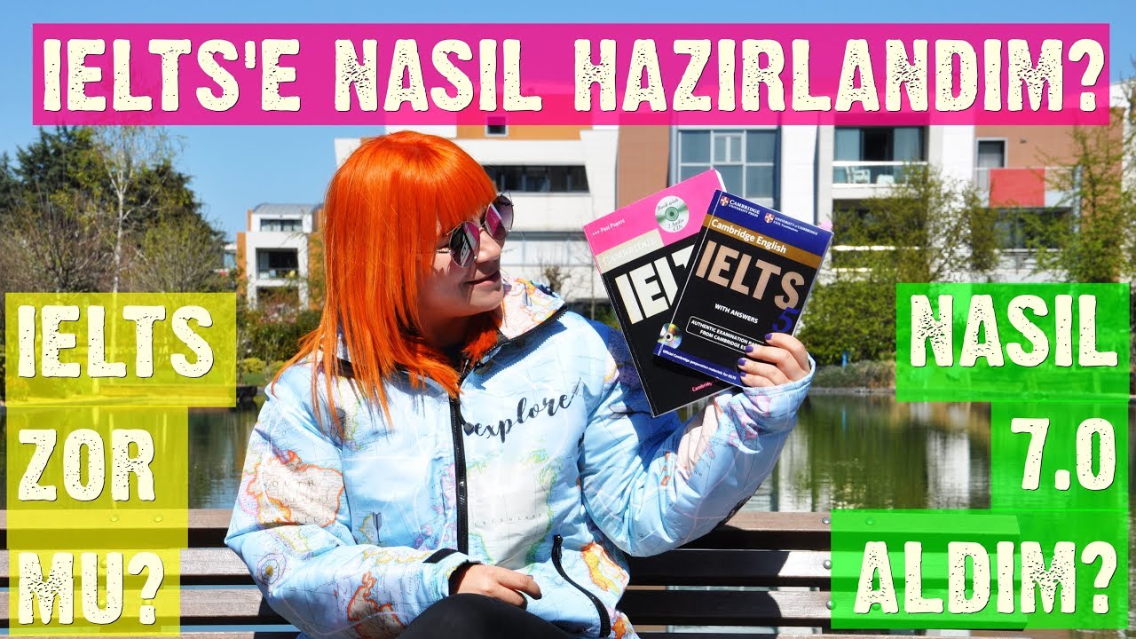 IELTS'e Nasıl Hazırlandım? Nasıl 7 Aldım? ~ Taktikler & İpuçları