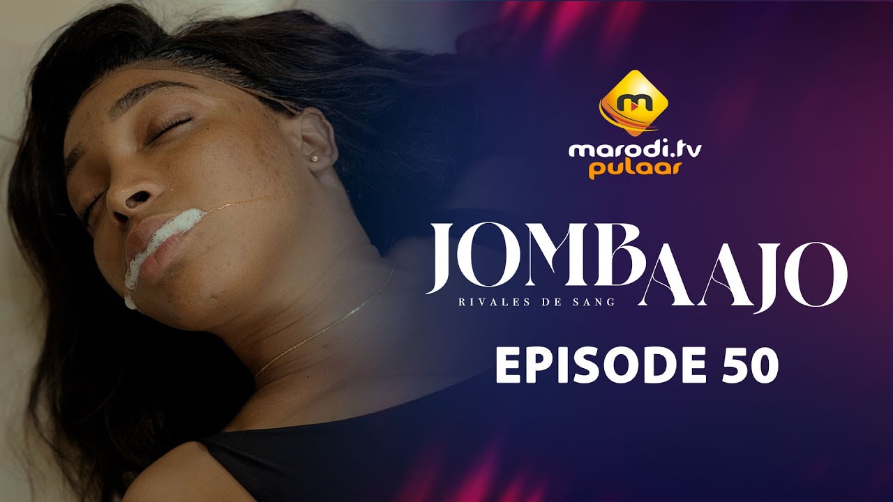 S&eacute;rie - Jombaajo - &Eacute;pisode 50 - VOSTFR