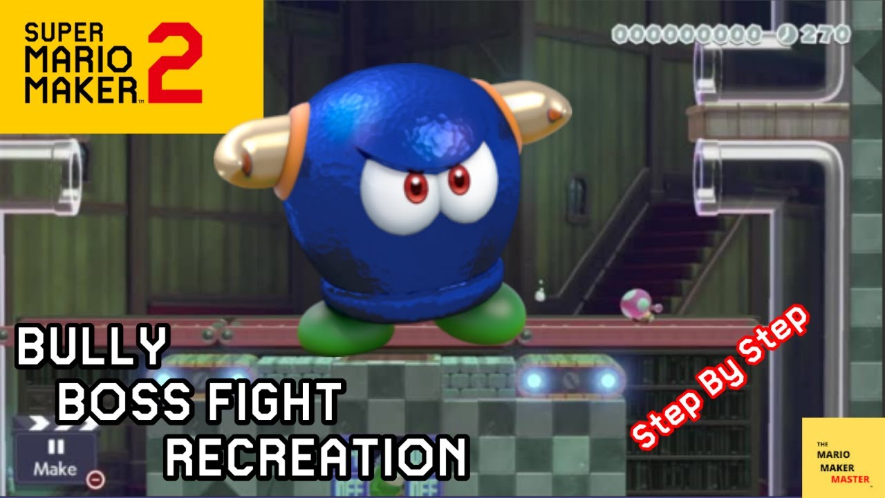How to make a BULLY boss battle - Mario Maker 2